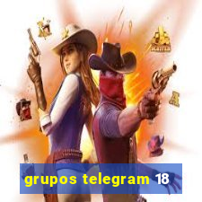 grupos telegram 18